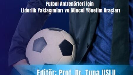 Futbolda Takım Ruhu ve Liderlik