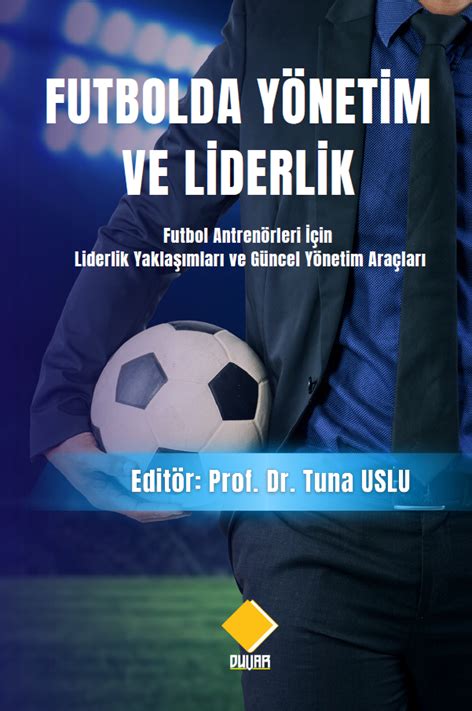 Futbolda Takım Ruhu ve Liderlik